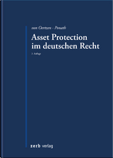 Asset Protection im deutschen Recht - von Oertzen, Christian Dr.; Ponath, Gerrit Dr.