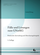Fälle und Lösungen zum GNotKG - Elsing, André