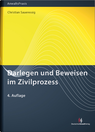 Darlegen und Beweisen im Zivilprozess