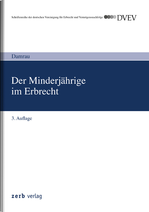 Der Minderj&auml;hrige im Erbrecht - J&uuml;rgen Damrau