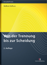 Von der Trennung bis zur Scheidung - Wolfram Dr. Viefhues