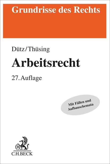 Arbeitsrecht - Wilhelm Dütz, Gregor Thüsing