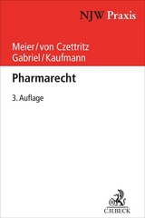 NJW-Praxis / Pharmarecht - Alexander Meier, Peter von Czettritz, Marc Gabriel, Marcel Kaufmann