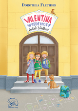 Valentina Wiedehopf &ndash; Endlich Schulkind - Dorothea Flechsig