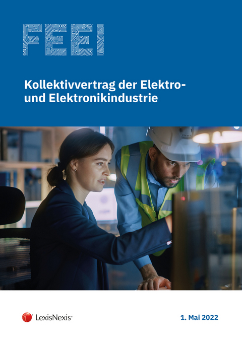 Kollektivvertrag der Elektro- und Elektronikindustrie 2022 - Bernhard W. Gruber, Peter Winkelmayer