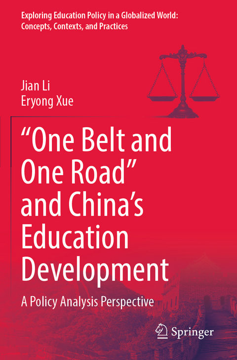 &ldquo;One Belt and One Road&rdquo; and China&rsquo;s Education Development - Jian Li, Eryong Xue