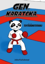 Gen, karateka - Teht&auml;v&auml;materiaali - Juha Kaitakorpi