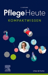 Pflege Heute Kompaktwissen - Elsevier Gmbh