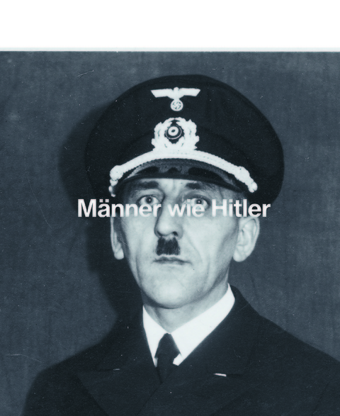 M&auml;nner wie Hitler - Friedrich Tietjen