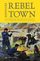 Kentucky Rebel Town -  William A. Penn