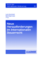 Neue Herausforderungen im Internationalen Steuerrecht - Nils H&auml;ck, Andreas Benecke, Tina Schumann, Klaus von Brocke, Guido F&ouml;rster