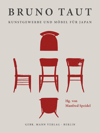 Bruno Taut. Kunstgewerbe und Möbel für Japan