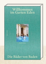 Willkommen im Garten Eden - Andrea Schaer