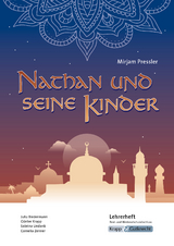 Nathan und seine Kinder - Lehrerheft - M-Niveau - Julia Biedermann, G&uuml;nter Krapp, Cornelia Zenner, Sabrina UNdank