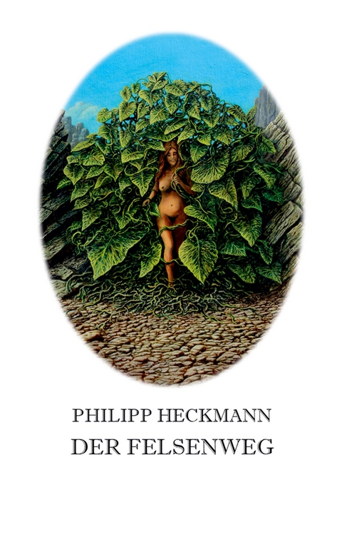 Der Felsenweg - Philipp Heckmann