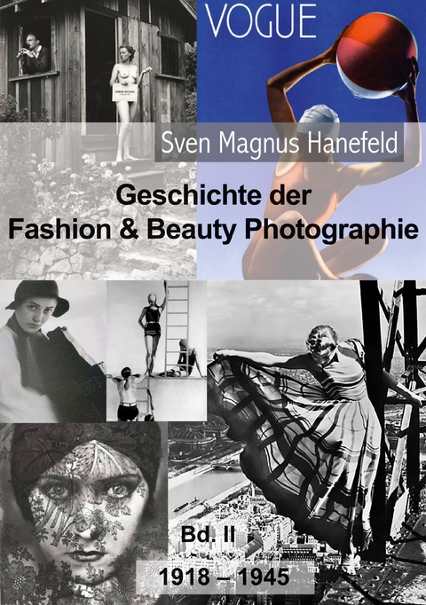 Geschichte der Fashion & Beauty Photographie - Sven Magnus Hanefeld