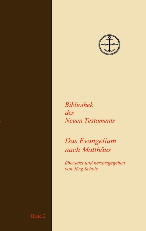 Das Evangelium nach Matth&auml;us - 