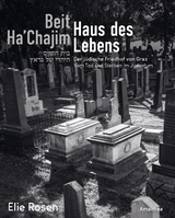 Beit Ha&rsquo;Chajim &ndash; Haus des Lebens - Elie Rosen