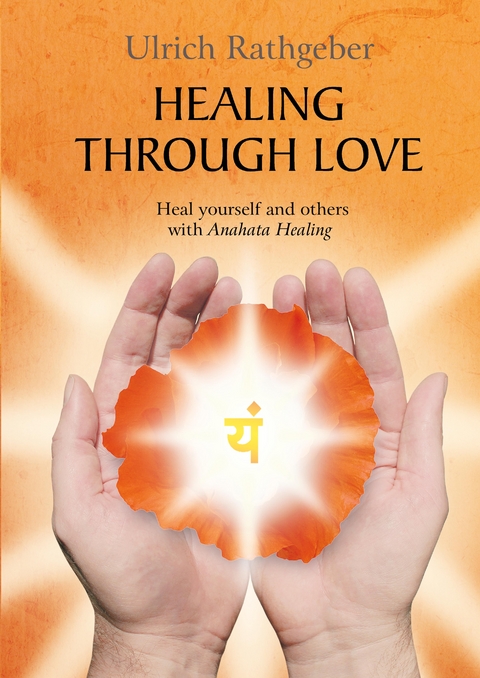 Healing through love - Ulrich Rathgeber