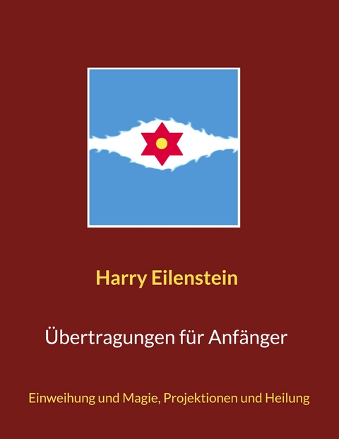 &Uuml;bertragungen f&uuml;r Anf&auml;nger - Harry Eilenstein