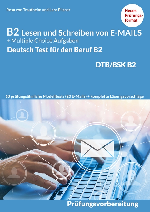 Lesen und Schreiben von E-MAILS und Multiple Choice Aufgaben - Rosa von Trautheim