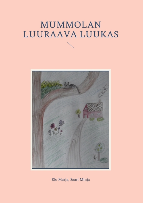 Mummolan luuraava Luukas - Elo Marja, Saari Minja