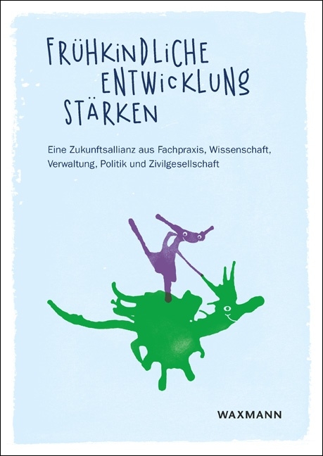 Frühkindliche Entwicklung stärken - 