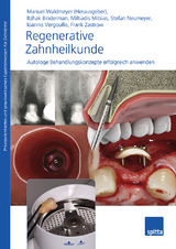 Regenerative Zahnheilkunde - Manuel Waldmeyer