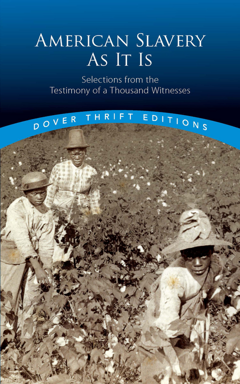 American Slavery As It Is - 