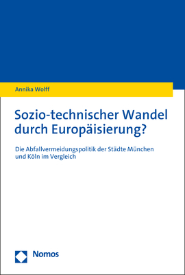 Sozio-technischer Wandel durch Europ&auml;isierung? - Annika Wolff