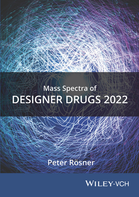 Mass Spectra of Designer Drugs 2022 - Peter Rösner