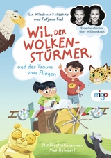 Wil, der Wolkenst&uuml;rmer, und der Traum vom Fliegen - Wladimir Klitschko, Tatjana Kiel