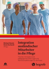 Integration ausl&auml;ndischer Mitarbeiter in die Pflege - 