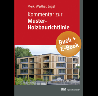 Kommentar zur Muster-Holzbaurichtlinie (MHolzBauRL) - mit E-Book (PDF)