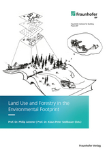 Land Use And Forestry In The Environmental Footprint - Rafael Horn, Stephanie Maier, Sun Hea Hong, Eric Arets, Mart-Jan Schelhaas, Bas Lerink, Ulrike Bos