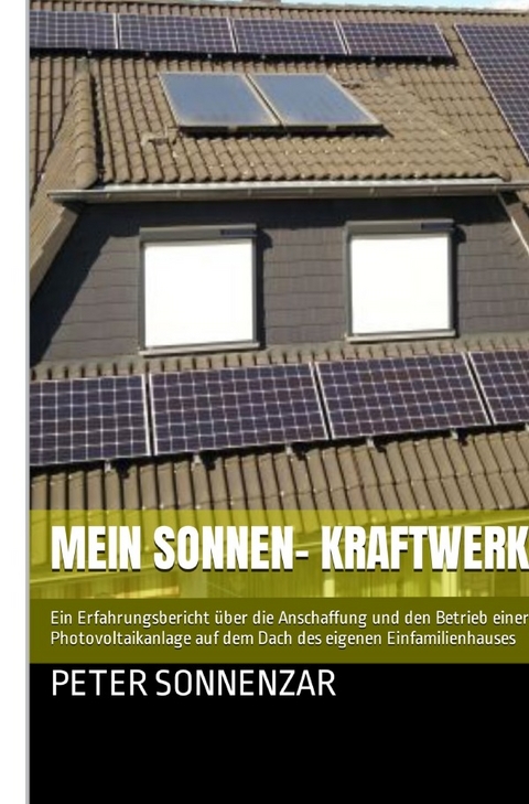 Mein sonnen- Kraftwerk - Peter sonnenZar