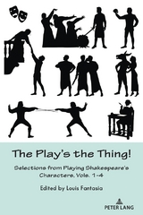 The Play&rsquo;s the Thing! - 