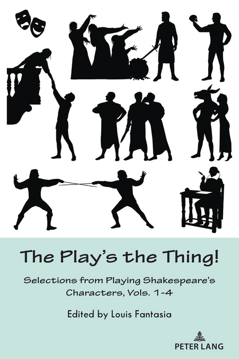 The Play&rsquo;s the Thing! - 