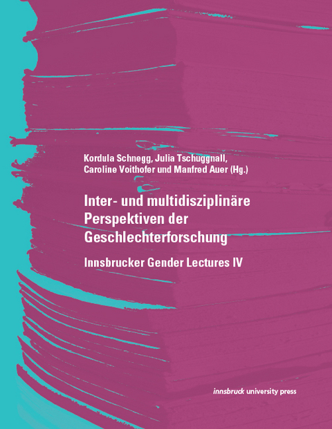 Inter- und multidisziplin&auml;re Perspektiven der Geschlechterforschung - 