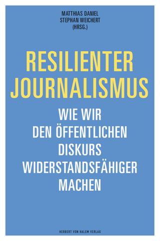 Resilienter Journalismus