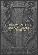 Die Schweizerische Nationalbank in Z&uuml;rich - 