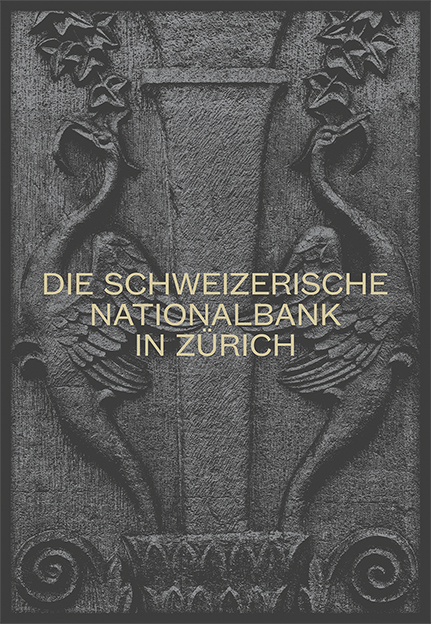 Die Schweizerische Nationalbank in Z&uuml;rich - 