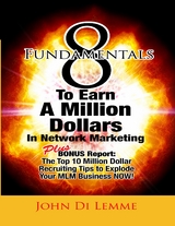 8 Fundamentals to Earn a Million Dollars In Network Marketing -  John Di Lemme