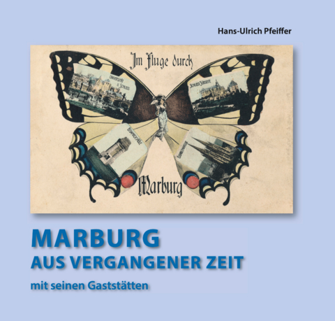 Marburg aus vergangener Zeit
