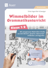 Wimmelbilder im Grammatikunterricht - Klasse 1/2 - Silvia Segm&uuml;ller-Schwaiger