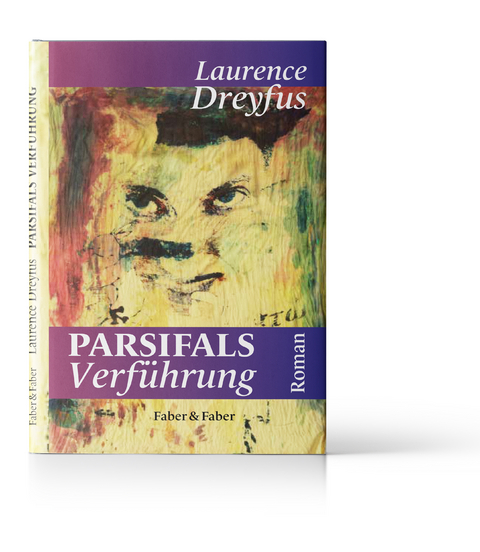 Parsifals Verf&uuml;hrung - Laurence Dreyfus