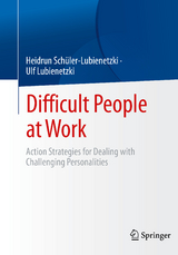 Difficult People at Work - Heidrun Sch&uuml;ler-Lubienetzki, Ulf Lubienetzki
