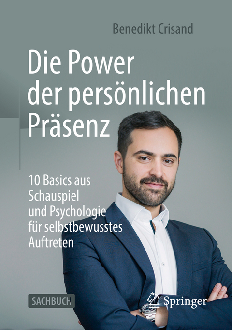 Die Power der pers&ouml;nlichen Pr&auml;senz - Benedikt Crisand