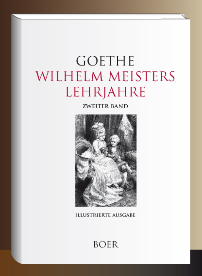 Wilhelm Meisters Lehrjahre, Band 2 - Johann Wolfgang von Goethe