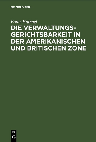 Die Verwaltungsgerichtsbarkeit in der amerikanischen und britischen Zone